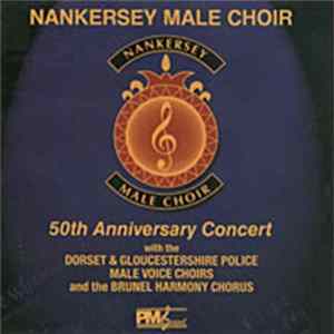 Nankersey Male Choir - 50th Anniversary Concert FLAC