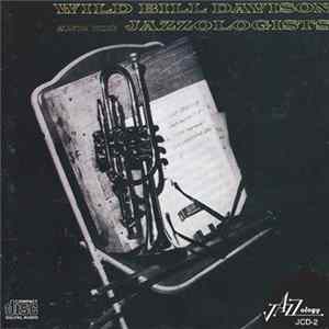 Wild Bill Davison And His Jazzologists - Wild Bill Davison And His Jazzologists FLAC