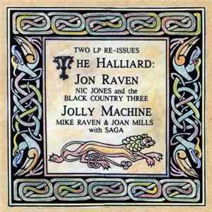 The Halliard, Jon Raven, Mike Raven, Joan Mills - The Halliard:Jon Raven - Jolly Machine FLAC