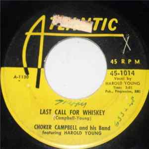 Choker Campbell And His Band - Last Call For Whiskey FLAC