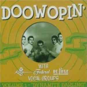 Various - Doowopin' With King, Federal And Deluxe Vocal Groups - Volume 1 - "Dynamite Darling" FLAC