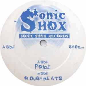 Sonic Shox - Pride / Roughbeats FLAC