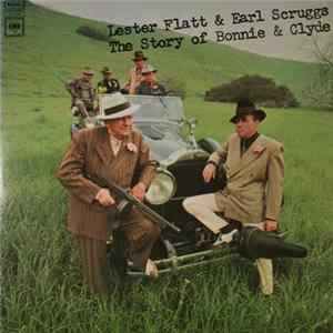 Lester Flatt And Earl Scruggs With The Foggy Mountain Boys - The Story Of Bonnie And Clyde FLAC