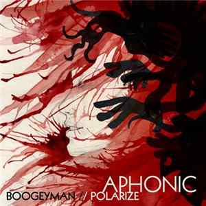 Aphonic - Boogeyman/Polarize FLAC