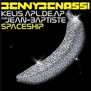 Benny Benassi Feat. Kelis And Apl.De.Ap And Jean-Baptiste - Spaceship FLAC