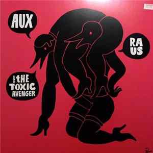 Aux Raus And The Toxic Avenger - Wire FLAC