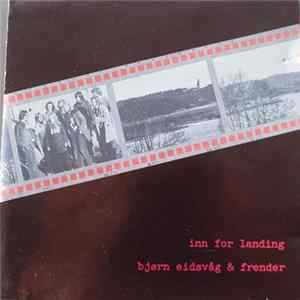Bjørn Eidsvåg - Inn For Landing FLAC