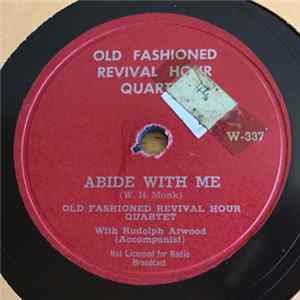 Old Fashioned Revival Hour Quartet , With Rudolph Atwood - My Sins Are Gone / Abide With Me FLAC