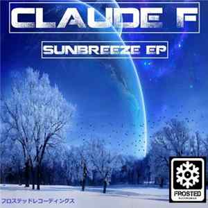 Claude F - Sunbreeze EP FLAC