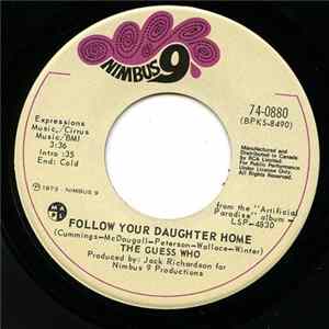 The Guess Who? - Bye Bye Baby / Follow Your Daughter Home FLAC