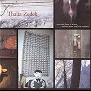 Thalia Zedek - Trust Not Those In Whom Without Some Touch Of Madness FLAC