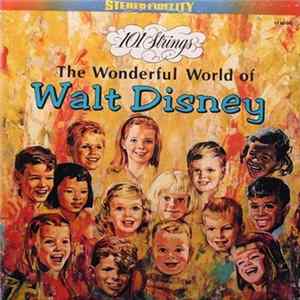 101 Strings - The Wonderful World Of Walt Disney FLAC