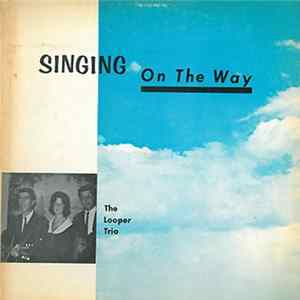 The Looper Trio - Singing On The Way FLAC
