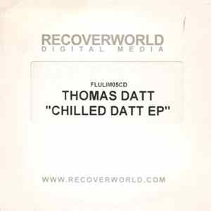 Thomas Datt - Chilled Datt EP FLAC