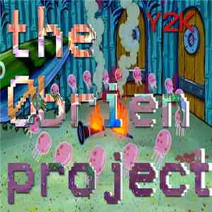 The O'Brien Project - Y2K FLAC