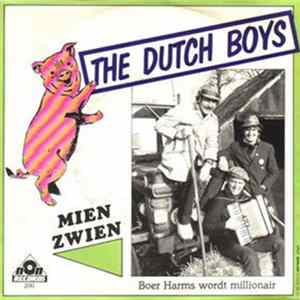 The Dutch Boys - Mien Zwien / Boer Harms Wordt Millionair FLAC