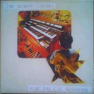 The Hidden Cameras - Play The CBC Sessions FLAC