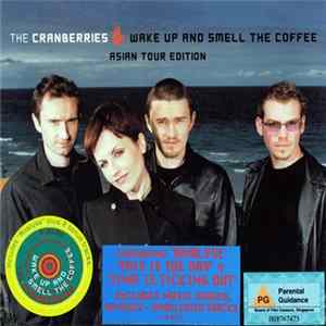 The Cranberries - Wake Up And Smell The Coffee FLAC
