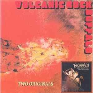 Buffalo - Volcanic Rock / Only Want You For Your Body FLAC
