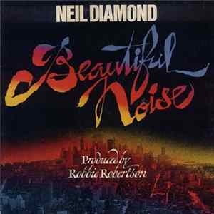Neil Diamond - Beautiful Noise FLAC
