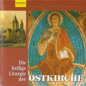 Chor Des Missions-Priesterseminars Der Spiritaner Knechtsteden Bei Köln - Die Heilige Liturgie Der Ostkirche FLAC