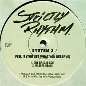 System 3 - Feel It (You Get What You Deserve) FLAC