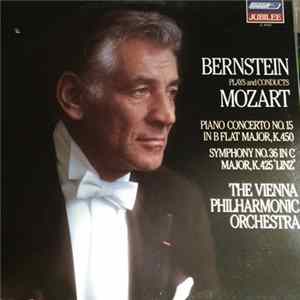 Leonard Bernstein / Vienna Philharmonic Orchestra / Mozart - Mozart: Piano Concerto No. 15 In B Flat , K. 450 / Symphony No. 36 In C, K. 425 "Linz" FLAC