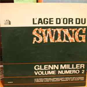 Glenn Miller - L'age D'or Du Swing - Volume 2 FLAC