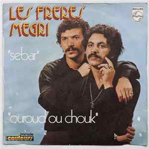 Les Freres Megri - "Sebar" et "Ouroud Ou Chouk" FLAC