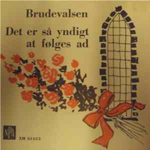 Teddy Pedersens Orkester - Brudevalsen / Det Er Så Yndigt At Følges Ad FLAC