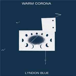 Lyndon Blue - Warm Corona FLAC