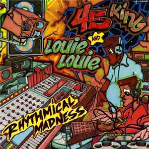The 45 King & Louie Louie - Rhythmical Madness FLAC