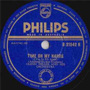Glenn Miller And His Orchestra - Time On My Hands / I Got Rhythm FLAC