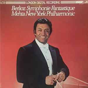 Berlioz, Mehta, New York Philharmonic - Symphonie Fantastique FLAC
