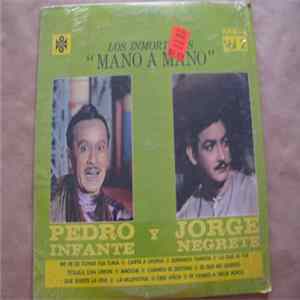 Pedro Infante, Jorege Negrete - Los Inmortales "Mano a Mano" Vol II FLAC