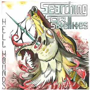 Searching For Satellites - Hellhounds FLAC