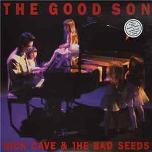 Nick Cave & The Bad Seeds - The Good Son FLAC
