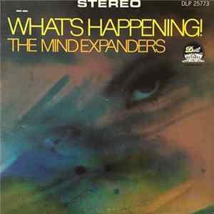 The Mind Expanders - What's Happening! FLAC