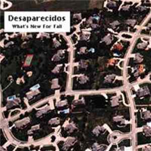 Desaparecidos - What's New For Fall FLAC