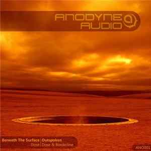 Dose / Borderline - Beneath The Surface / Outspoken FLAC