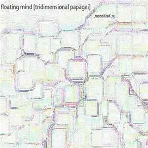Floating Mind - Tridimensional Papagei FLAC