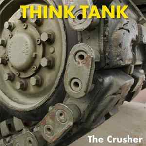 Think Tank - The Crusher FLAC