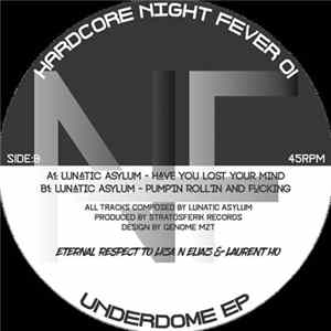 Lunatic Asylum - UNDERDOME EP FLAC