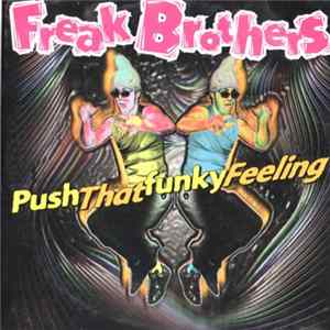 Freak Brothers - Push That Funky Feeling FLAC