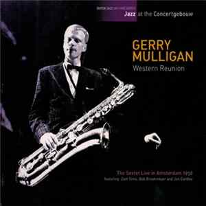 Gerry Mulligan - Western Reunion - The Sextet Live In Amsterdam 1956 FLAC