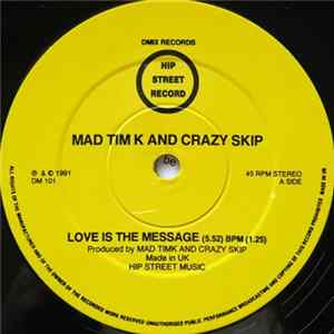 Mad Tim K & Crazy Skip - Love Is The Message FLAC