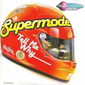 Supermode - Tell Me Why FLAC
