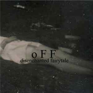 oFF - Disenchanted Fairytale FLAC