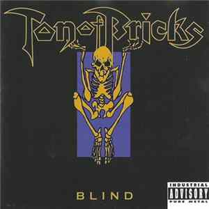 Ton Of Bricks - Blind FLAC