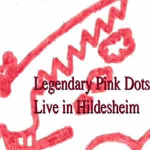 Legendary Pink Dots - Live In Hildesheim 1992 FLAC